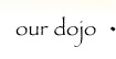Seido Dojo History